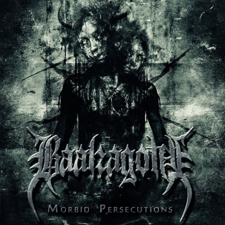 BAALZAGOTH — Morbid Persecutions
