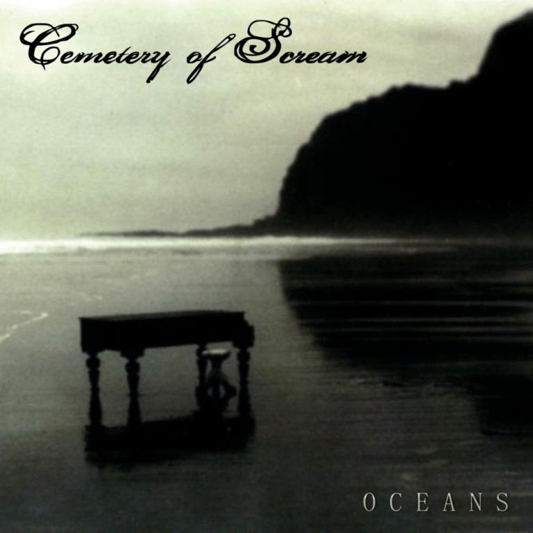 CEMETERY OF SCREAM — Oceans