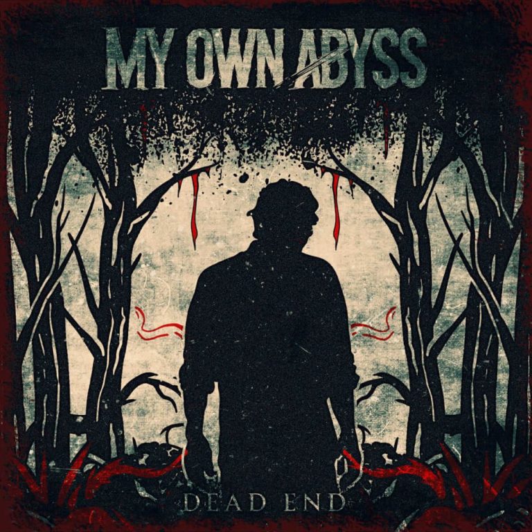MY OWN ABYSS — Dead End
