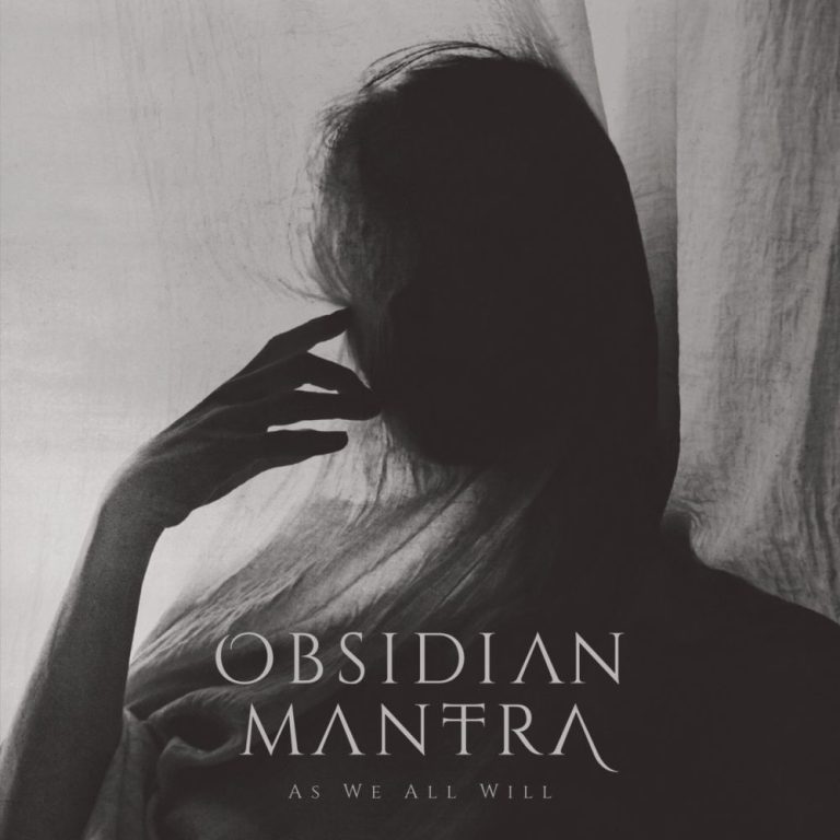 OBSIDIAN MANTRA — As We All Will
