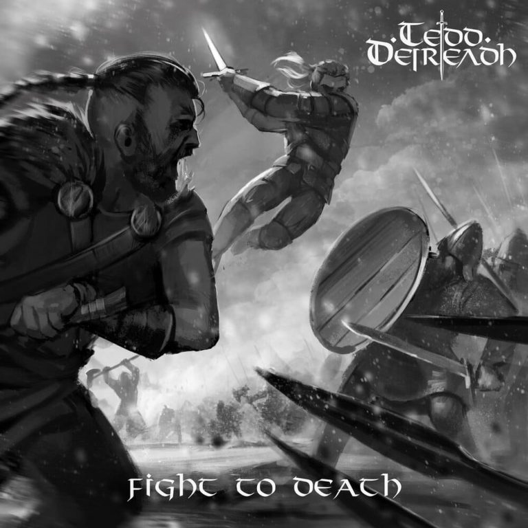 TEDD DEIREADH — Fight to Death