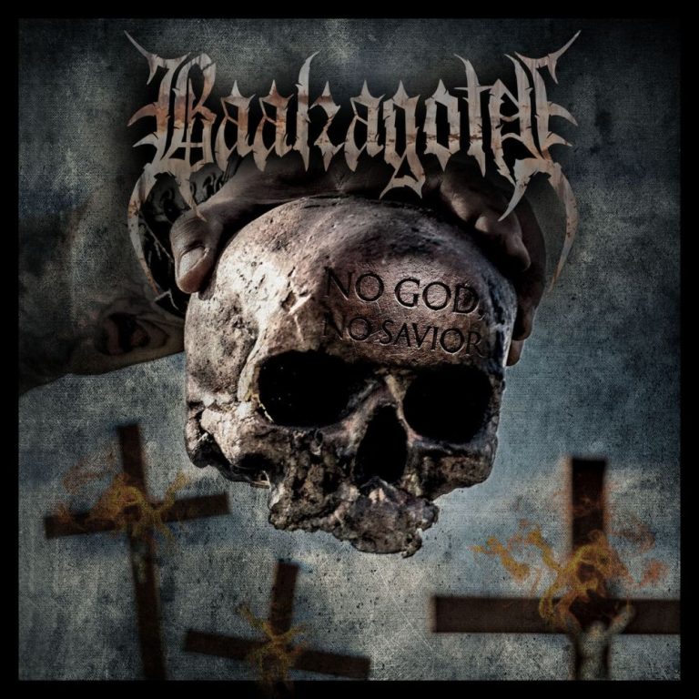 BAALZAGOTH — No God, No Savior