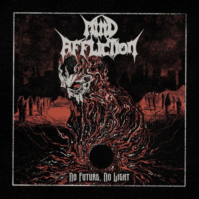 MIND AFFLICTION — No Future, No Light