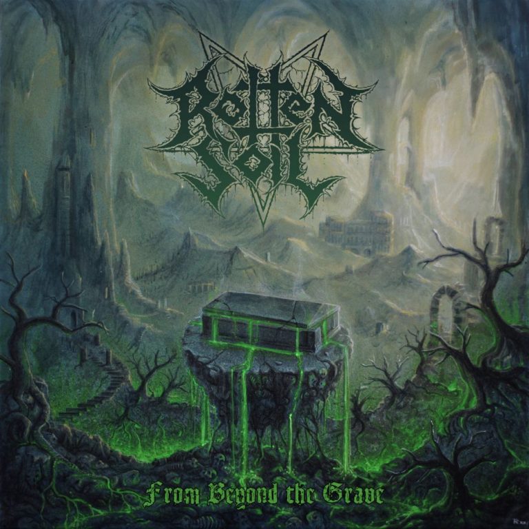 ROTTEN SOIL — From Beyond the Grave